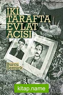 İki Tarafta Evlat Acısı