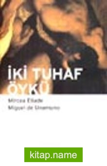 İki Tuhaf Öykü