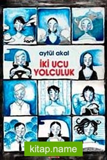 İki Ucu Yolculuk