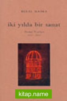 İki Yılda Bir Sanat Bienal Yazıları 1987-2003