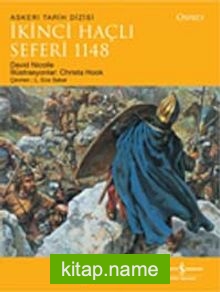 İkinci Haçlı Seferi 1148  Osprey Askeri Tarih Dizisi