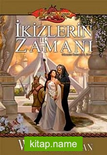 İkizlerin Zamanı / Efsaneler Üçlemesi-1. Kitap