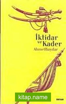 İktidar Ve Kader