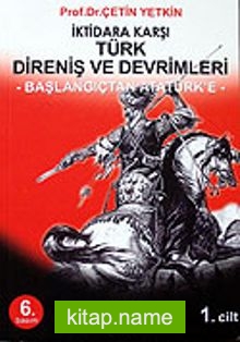 İktidara Karşı Türk Direniş ve Devrimleri (2 Cilt)