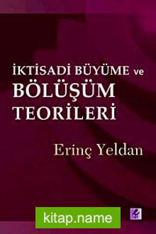 İktisadi Büyüme ve Bölüşüm Teorileri