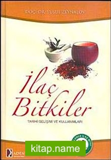 İlaç Bitkiler Tarihi Gelişimi Ve Kullanımları