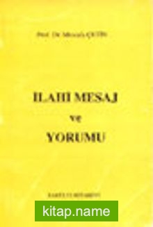 İlahi Mesaj ve Yorumu