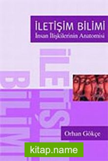 İletişim Bilimi – İnsan İlişkilerinin Anatomisi