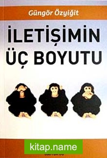 İletişimin Üç Boyutu