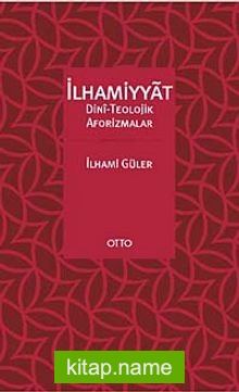 İlhamiyat Dini-Teolojik Aforizmalar