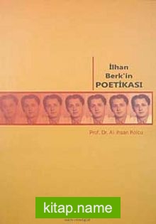 İlhan Berk’in Poetikası