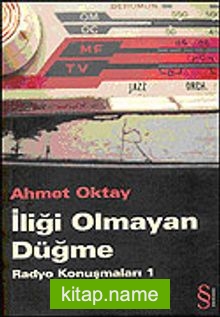 İliği Olmayan Düğme/Radyo Konuşmaları 1