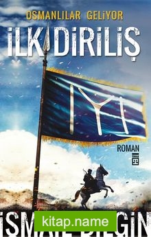 İlk Diriliş / Osmanlılar Geliyor