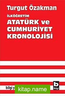 İlköğretim Atatürk ve Cumhuriyet Kronolojisi