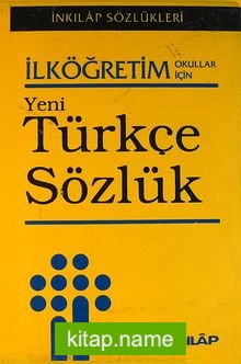 İlköğretim – Yeni Türkçe Sözlük  (Plastik K.)