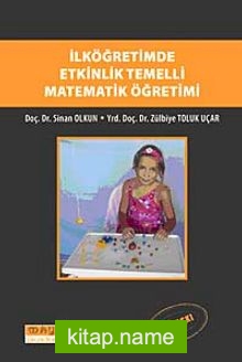 İlköğretimde Etkinlik Temelli Matematik Öğretimi