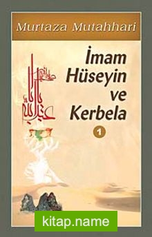 İmam Hüseyin ve Kerbela-1