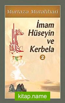 İmam Hüseyin ve Kerbela-2