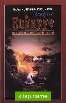 İmam Hüseyin’in Küçük Kızı Hazreti Rukayye