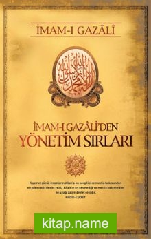 İmam-ı Gazali’den Yönetim Sırları