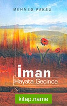 İman Hayata Geçince