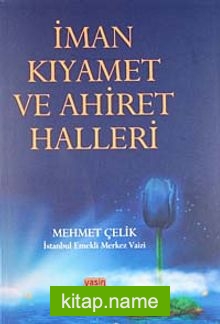 İman Kıyamet ve Ahiret Halleri