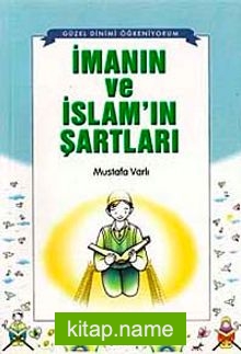 İmanın ve İslam’ın Şartları