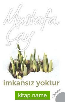 İmkansız Yoktur