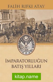 İmparatorluğun Batış Yılları