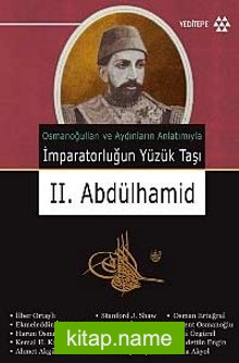 İmparatorluğun Yüzük Taşı II. Abdülhamid