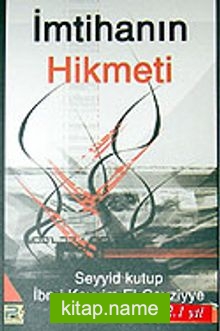 İmtihanın Hikmeti