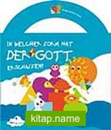 In Welcher Form Hat Der Gott Erschaffen? (Almanca)