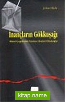 İnançların Gökkuşağı: Dinsel Çoğulculuk Eleştirel Diyaloglar