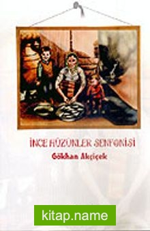 İnce Hüzünler Senfonisi