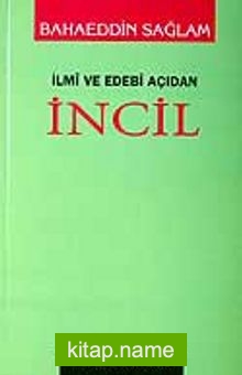 İncil / İlmi ve Edebi Açıdan