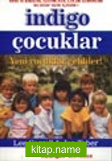 İndigo Çocuklar / Yeni Çocuklar Geldiler!