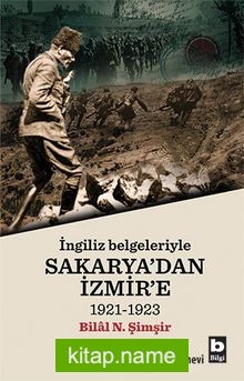 İngiliz Belgeleri İle Sakarya’dan İzmir’e