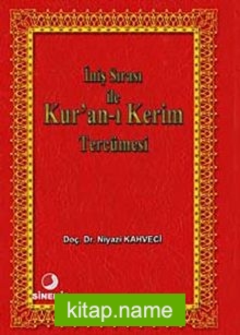 İniş Sırası ile Kur’an-ı Kerim Tercümesi
