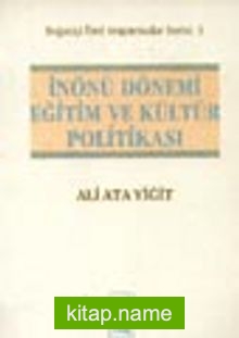 İnönü Dönemi Eğitim ve Kültür Politikası