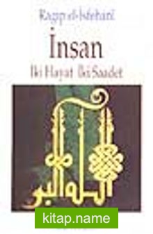 İnsan/ İki Hayat İki Saadet