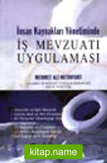 İnsan Kaynakları Yönetiminde İş Mevzuatı Uygulaması