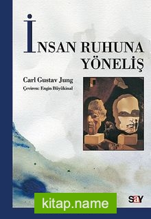 İnsan Ruhuna Yöneliş