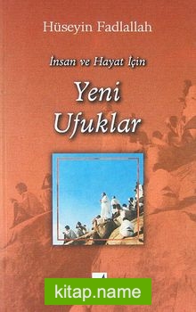 İnsan ve Hayat İçin Yeni Ufuklar