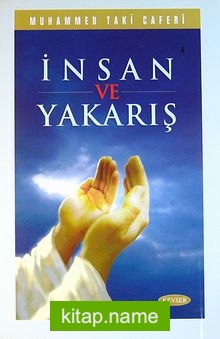 İnsan ve Yakarış