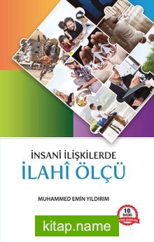 İnsani İlişkiler İlahi Ölçü