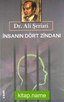 İnsanın Dört Zindanı