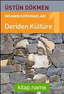 İnsanın Korunakları-1 Deriden Kültüre