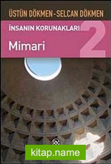 İnsanın Korunakları -2 Mimari