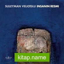 İnsanın Resmi – Süleyman Velioğlu