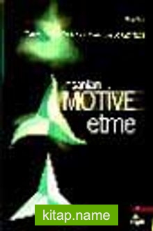 İnsanları Motive Etme